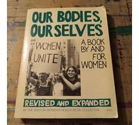 Our Bodies Ourselves : A Book By and For Women