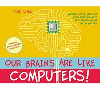 Our Brains Are Like Computers! : Exploring Social Skills and Social Cause and Effect with Children on the Autism Spectrum
