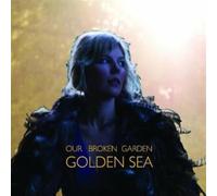 Our Broken Garden - Golden Sea