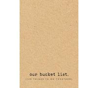 Our bucket list (100 things to do together): Bucket list notebook for couples - Gift journal to fill in - 6 x 9 inches