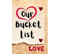 Our Bucket List: Inspirational Adventures a Journal for Couples. Dreams and Challenges Ideas Log Book. Valentine’s Couple Gifts for Him and Her. Things to Do Together Planner