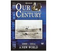 Our Century 1900 - 1914 - A New World [DVD]