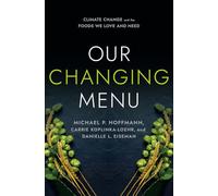 Our Changing Menu: Climate Change and the Foods We Love and Need
