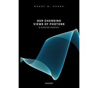 Our Changing Views of Photons: A Tutorial Memoir