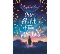 Our Child of Two Worlds