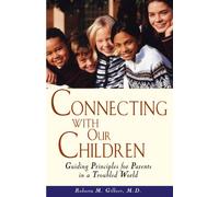 Our Children P: Guiding Principles for Parents in a Troubled World