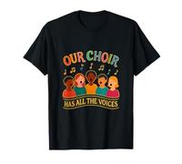 Our Choir Has All The Voices Rainbow Choir Design T-Shirt