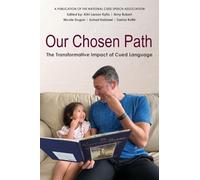 Our Chosen Path: The Transformative Impact of Cued Language