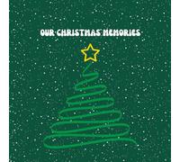 Our Christmas Memories / Green / Fun & Creative Way to keep memories forever: 20 years Christmas Memories Journal
