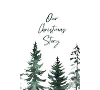 Our Christmas Story: Christmas Annual Journal