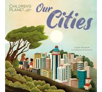 Our Cities (Children's Planet)