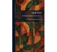Our City: New York a Book on City Government