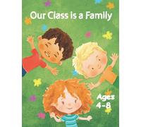 Our Class is a Family: Handwriting Practice Book for Kids Ages 4-8 I Printing workbook for Grades 1, 2 & 3, Learn to Trace Alphabet Letters and ... I Activity and Coloring Books for Kids.