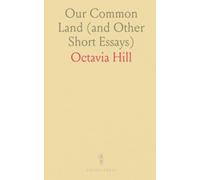 Our Common Land (and Other Short Essays)