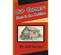 Our Corner: Ghost in the Machines