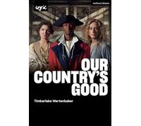 Our Country's Good (Modern Plays)