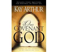 Our Covenant God: Living in the Security of His Unfailing Love