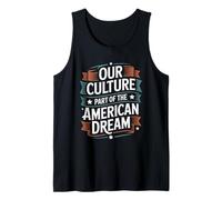 Our Culture Part of The American Dream Hispanic Heritage Tank Top