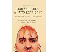 Our Culture, What's Left of It: The Mandarins and the Masses