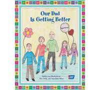 Our Dad is Getting Better