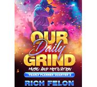 OUR DAILY GRIND Q2: Music And Motivation