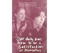 Our daily lives have to be a satisfaction in themselves: 40 years of Bloodroot