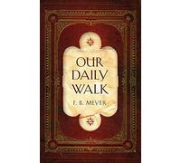 Our Daily Walk: Daily Readings (Devotionals)