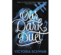 Our Dark Duet: 2 (Monsters of Verity)