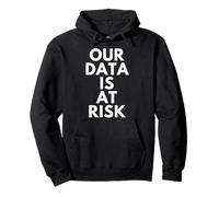 Our Data Is At Risk Infosec Massive Data Breach Hacks OPSEC Pullover Hoodie