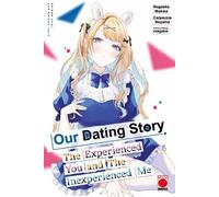 Our Dating Story Volume 7: The Experienced You and The Inexperienced Me