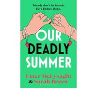 Our Deadly Summer: The heartfelt and hilarious new novel from the bestselling authors of the Aisling series