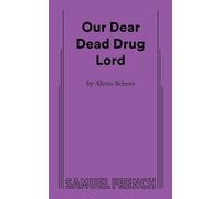 Our Dear Dead Drug Lord