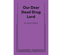 Our Dear Dead Drug Lord