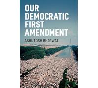 Our Democratic First Amendment