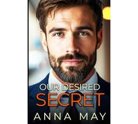 Our Desired Secret: An Enemies to Lovers Romance (Wedding Games)