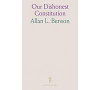 Our Dishonest Constitution