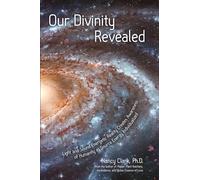 Our Divinity Revealed: Light and Sound Energetic Reality Creates Awareness of Humanity as Source Energy Individualized
