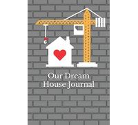 Our Dream House Journal: Our House Building Diary