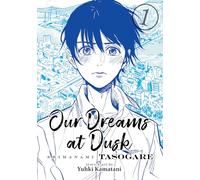 Our Dreams at Dusk: Shimanami Tasogare Vol. 1
