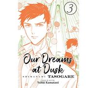 Our Dreams at Dusk: Shimanami Tasogare Vol. 3