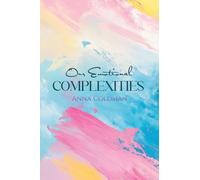 Our Emotional Complexities