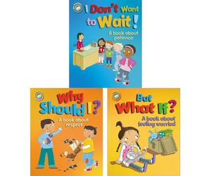 Our Emotions and Behaviour Set: Patience, Respect, and Managing Worries - A Three-Book Collection to Support Emotional Growth and Positive Behavior in Children