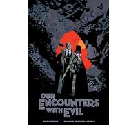 Our Encounters with Evil: Adventures of Professor J.T. Meinhardt and His Assistant Mr. Knox