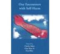 Our Encounters with Self-Harm