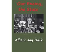 Our Enemy, the State
