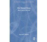 Our Eternal Home : Bion’s Idea of the Self