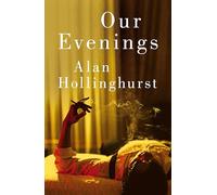 Our Evenings: The Instant Sunday Times Bestseller from the Booker Prize-winning Author