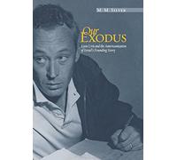 Our Exodus: Leon Uris and the Americanization of Israel's Founding Story
