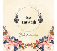 Our fairy tale : Twin Memory Book: A gender neutral Baby Memory Book for twins, a perfect gift for new or expecting parents and baby shower, a paperback journal.