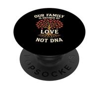 Our Family Is Defined by Love Not DNA Adoption Day Family PopSockets Adhesive PopGrip